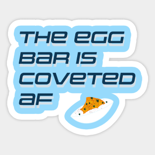 The Egg Bar is Coveted Sticker